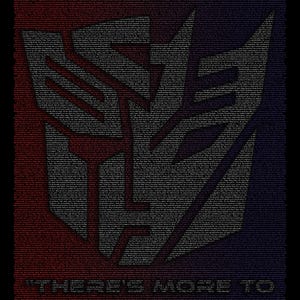 May include: A red and blue graphic design of the Transformers logo, made up of text. The text reads "Transformers" at the top and "There's more to them than meets the eye" at the bottom.