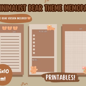 May include: Three printable memo pad designs featuring a minimalist bear theme. The designs include a lined notepad, a to-do list, and a gridded notepad. Each design includes a small bear illustration. The text "5.5x10 cm!" and "PRINTABLES!" are also included in the image.