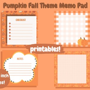 May include: Four printable 3x3 inch memo pad designs featuring a fall theme with pumpkins, stars, and gingham patterns. The text "CHECKLIST" and "NOTES" are included on two of the designs.