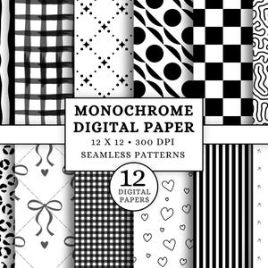 May include: A collection of 12 monochrome digital papers featuring seamless patterns in black and white, including stripes, checks, hearts, bows, leopard print, and abstract shapes. The text reads MONOCHROME DIGITAL PAPER 12 X 12 300 DPI SEAMLESS PATTERNS 12 DIGITAL PAPERS.