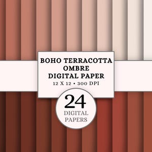 May include: A collection of 24 digital papers in a boho terracotta ombre design. The papers are 12 x 12 inches and 300 DPI. The color palette includes shades of brown, beige, and terracotta.
