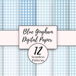 May include: Digital paper set featuring 12 seamless patterns in a blue and white gingham design. The text "Blue Gingham Digital Paper" is displayed on a white rectangle, with "12 Seamless Patterns" in a circle below.