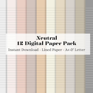 May include: A digital paper pack featuring 12 lined paper designs in neutral colors. The color palette includes shades of white, pink, beige, and gray. The text on the image reads "Neutral 12 Digital Paper Pack" and "Instant Download - Lined Paper - A4 & Letter".