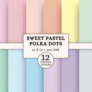 Pacchetto di carte digitali a pois pastello: 12 motivi senza soluzione di continuità, sfondi dai colori tenui, pacchetto di carte per scrapbooking, carta stampabile.