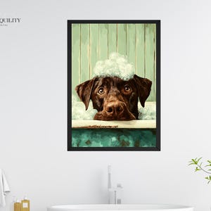 May include: Framed artwork featuring a brown dog in a bathtub, covered in white bubbles. The dog's head and snout are visible, with a backdrop of green vertical panels. The artwork is labeled "SOULQUILITY DIGITAL".