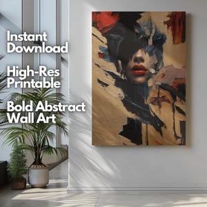 May include: Bold abstract wall art print featuring a portrait with red lips and dark hair. The artwork has a textured, painterly style with a palette of beige, black, and red. Text on the left reads "Instant Download High-Res Printable Bold Abstract Wall Art."
