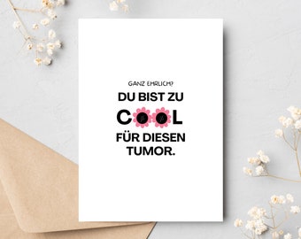 Postkarte zu cool für diesen Tumor || Karte zum Aufmuntern || Postkarte Krebs || Ermutigung Krebskämpfer || Diagnose Krebs Geschenke