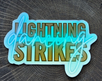 OPALITE: dancing thru the lightning strikes holographic sticker, 3" waterproof