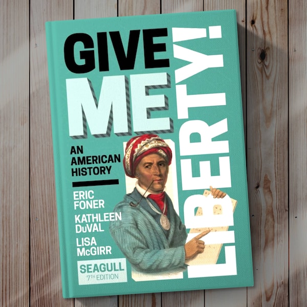 Give Me Liberty - An American History ( Latest Seventh Edition Vol-1 )