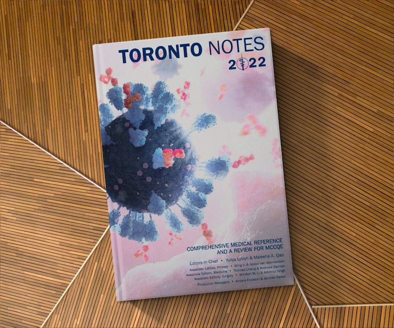 Toronto Notes 2022:  Comprehensive Medical Reference And A Review For MCCQE