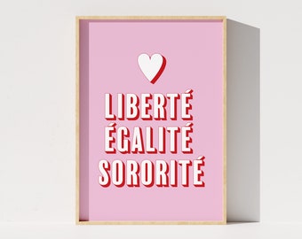 Feministische kunst afdrukbaar, Sisterhood quote, Liberté Égalité Sororité, Franse Quote Poster, Typografische Instant Download, Pink Home Decor