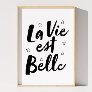 La Vie Est Belle digitale print, Frans citaat afdrukbaar, Franse muurkunst, zwart-wit interieur, het leven is mooi, Instant Download afbeelding 1