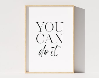 You Can Do It Digital Print, Motivational Quote, Positive Affirmation, Black and White Printable Poster, Classroom Poster, Gift for students