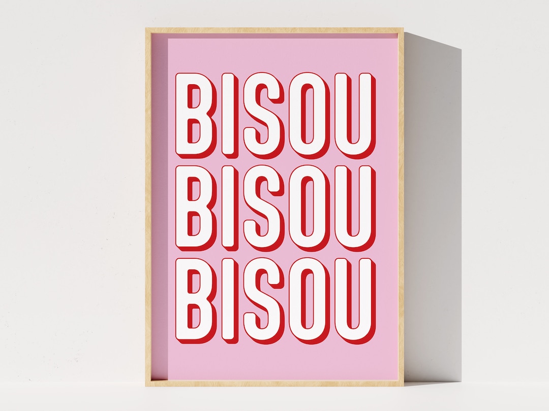 Bisou Digital Print, Bisou Printable Poster, French Quote Wall Art ...
