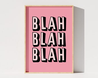 Blah Blah Printable Poster, Blah Blah Digital Print, Cute Typography, Funny Wall Art, Kids Room or Dorm Decor, Pink Room, Instant Download