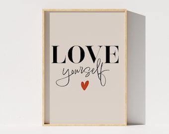 Love Yourself Printable Poster, Inspirational Quote Wall Art for Self Love, Beige Home Decor, Typography Print, Instant Download