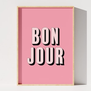 Bonjour Printable Poster, French Quote, Pink Wall Art, Typography Print, Instant Download, Home, Office, Shop Decor