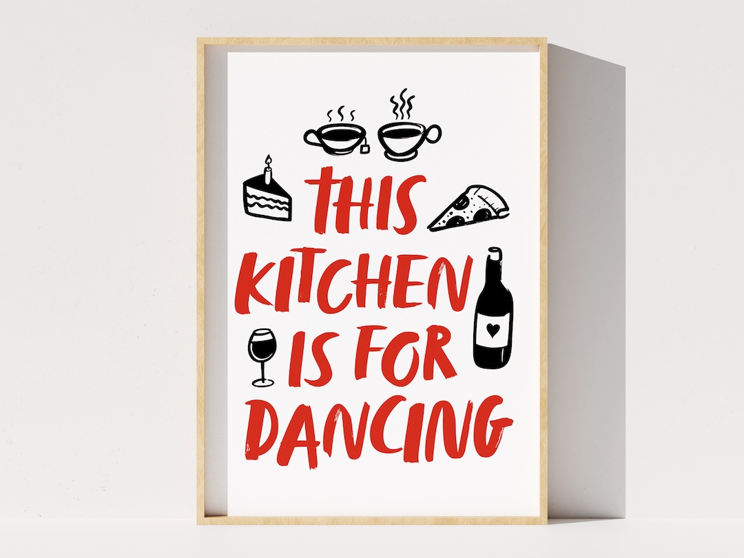 This Kitchen is for Dancing Printable Poster, Kitchen Digital Print