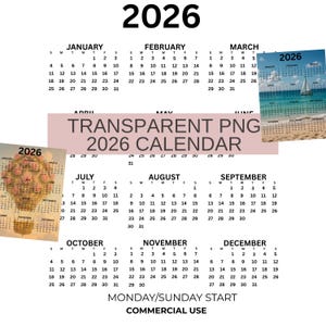 May include: A 2026 calendar with a transparent PNG design. The calendar features a monthly layout with dates and days of the week, starting with Monday/Sunday. The calendar is for commercial use.