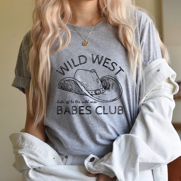 Wild West Babes Club T-Shirt, Cowgirl Party Tee, Country Western Fashion, Rodeo Outfit Top, Southern Style Shirt, Vintage Look Apparel, Gift