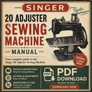 May include: A vintage-style manual for the Singer 20 Adjuster sewing machine. The graphic features a black and white illustration of the machine, red and cream text, and icons for instructions, settings, and maintenance. It indicates a PDF download.