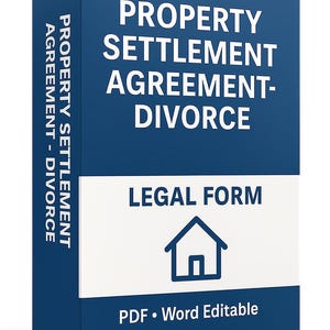 Property Settlement Agreement-Divorce  Template: Editable Legal Form (PDF & Word)