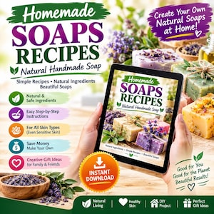 Homemade Soaps - The Complete Beginner's Guide to Natural Cold Process Soap Making