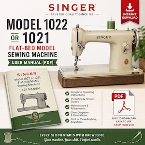 May include: A beige Singer sewing machine sits on a dark wood base next to a user manual for models 1022 or 1021. The manual cover features a graphic of the machine and the text Singer Model 1022 or 1021 Flat-Bed Model Sewing Machine User Manual.