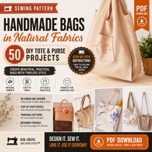 May include: A digital sewing pattern guide titled Handmade Bags in Natural Fabrics featuring 50 DIY tote and purse projects. The cover displays a beige canvas tote bag with a stitched leaf design and various examples of finished bags in different styles.