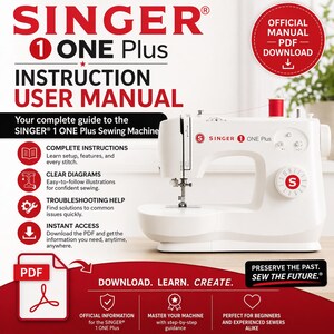 Könnte beinhalten: Eine weiße Singer 1 ONE Plus Nähmaschine mit roter Garnrolle. Das Bild enthält die Bedienungsanleitung mit dem Text "Herunterladen. Lernen. Erstellen." und "Offizielles Handbuch - PDF-Download."