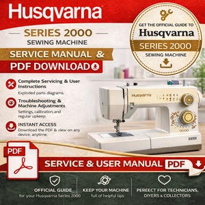 May include: A Husqvarna Series 2000 sewing machine with a service manual PDF download. The image includes text that says "Complete Servicing & User Instructions" and "Troubleshooting & Machine Adjustments". The sewing machine is off-white with gold accents.