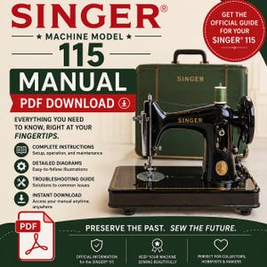 May include: A black Singer 115 sewing machine with a green thread spool, set against a green case. The image includes a manual PDF download and text that reads "Preserve the Past. Sew the Future."