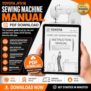 May include: A digital instruction manual for the Toyota JFS18 sewing machine displayed on a tablet screen. The manual cover features the text Toyota RS Series Home-Use Sewing Machine Instruction Manual and an illustration of a person, dog, and table.