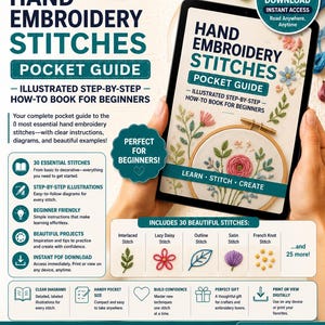 May include: A digital tablet displaying a Hand Embroidery Stitches Pocket Guide. The screen shows a floral embroidery hoop, text, and a list of 30 stitches including Interlaced, Lazy Daisy, Outline, Satin, and French Knot. The guide is for beginners.