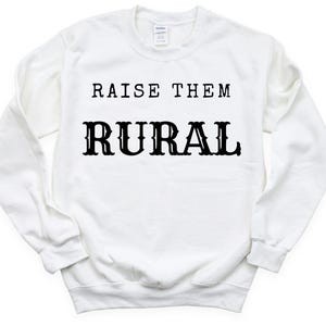 Raise them Rural PNG File, Digital Download,