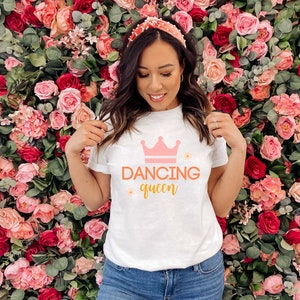 Ballet Shirt, Dancing Queen, Dancing Queen Shirt, Dance Shirt, Girl Gift, Dancer Gift, Dance Recital Gift, Bachelorette Shirt