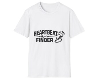 Heartbeat Finder Sonographer T-Shirt, Funny Ultrasound Tech Graphic Tee, Gift for Sonographer