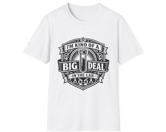 I'm Kind of a Big Deal in the Lab Funny Science T-Shirt, Lab Tech Vintage Graphic Tee, Gift for Scientist