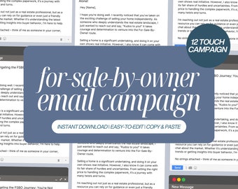 May include: A digital marketing campaign for selling a home by owner. The image shows a computer screen with a draft email message titled "Navigating the FSBO Journey: You're Not Alone!" The email message is part of a 12-touch email campaign.