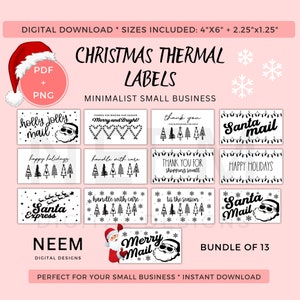 May include: A bundle of 13 Christmas thermal labels with festive designs. The labels feature holiday-themed text and graphics, including Santa Claus, snowflakes, and Christmas trees. The labels are designed for small businesses.