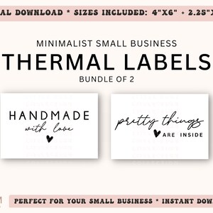 May include: Two black and white thermal labels for small businesses. The first label says "Handmade with love" with a small heart. The second label says "pretty things are inside" with a small heart.