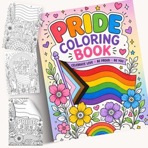 May include: A colorful Pride coloring book with the text "PRIDE COLORING BOOK" and a rainbow flag design. The cover features flowers, hearts, and stars. Additional coloring pages with text like "LIVE OUT LOUD" and "PRIDE IS PROTEST" are also visible.
