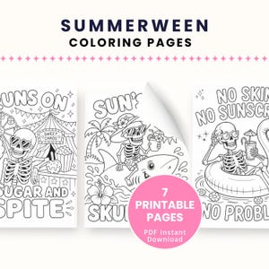 May include: Summerween colouring pages featuring seven printable PDF sheets with black and white line art of skeletons in summer settings. Designs include skeletons at a carnival, riding a shark, and floating in a pool with text like 'Suns Out Sugar and Spite' and 'No Skin No Sunscreen No Problem'.