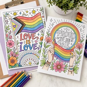 Printable Pride coloring pages, LGBTQ+ affirmations "Love is Love" and "Proud to be Me" with rainbow flags and florals.