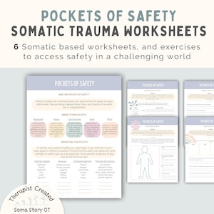 May include: A collection of somatic trauma worksheets titled "Pockets of Safety." The worksheets are designed to help individuals access safety in a challenging world. The image includes several pages with text and diagrams.