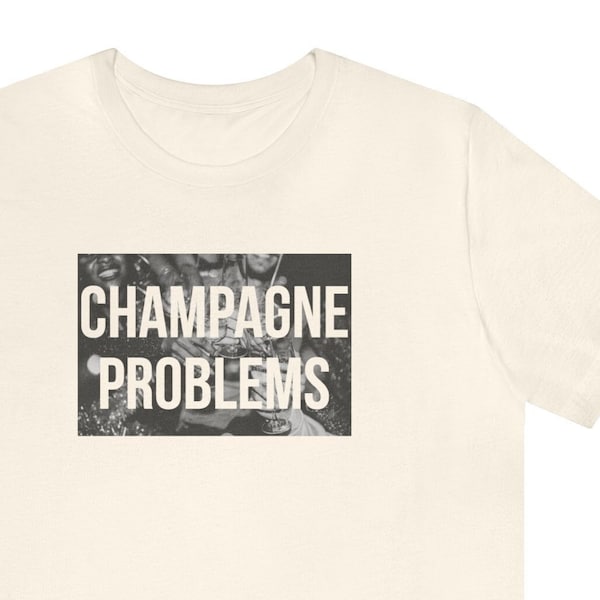 Champagne Problems Shirt Taylor Swiftie Merch Eras Tour Shirt Concert Shirt Swiftie Merch Brunch Shirt