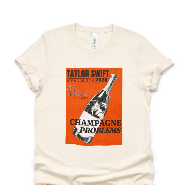 Vintage Style Champagne Problems Shirt for Swiftie Gift Folklore Crew Neck Tee Evermore Shirt for Swiftie Shirt Taylor Swift **ORIGINAL**