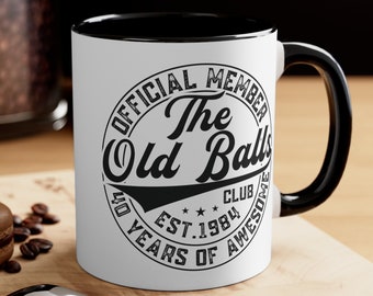 Official Member The Old Balls Club Coffee Mug, 11oz | Funny Mug | Birthday Gift | Est 1984 Mug | 40 Years Of Awesome Gift | Funny Gift
