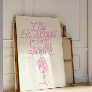 This Shower Is for Singing Cute Bathroom Decor Pink Aesthetic Bathroom Wall Art Girly Wall Art Funny Shower Art Print DIGITAL DOWNLOAD