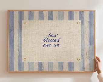 How Blessed Are We Print Trendy Ästhetische Wohnkultur Navy Blau Typografie Poster Positive Wand Kunst Vintage Ästhetik DIGITAL Wohnheim Dekor